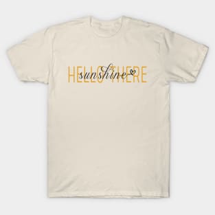 Awesome hello there sunshine T-Shirt